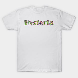 Hysteria T-Shirt